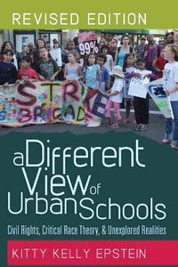 Cover image for A Different View of Urban Schools: Civil Rights, Critical Race Theory, and Unexplored Realities