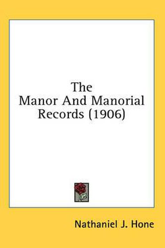 The Manor and Manorial Records (1906)