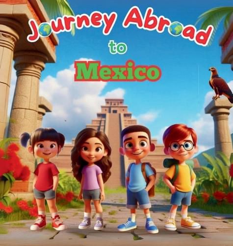 Cover image for Journey Abroad to Mexico