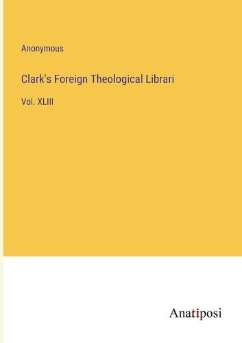 Cover image for Clark's Foreign Theological Librari
