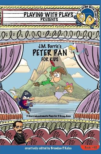 J.M. Barrie's Peter Pan for Kids