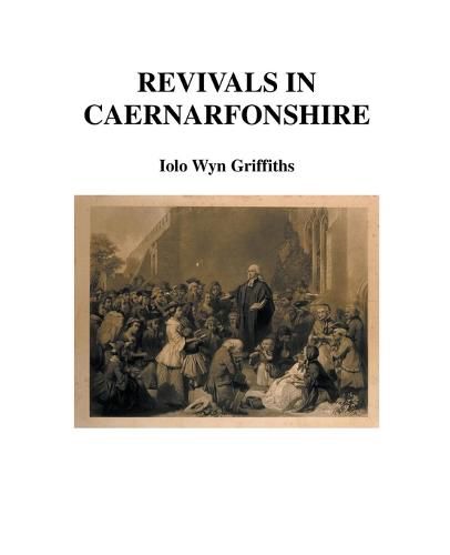 Cover image for Revivals in Caernarfonshire