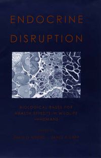 Cover image for Endocrine Disruption: Biological bases for health effects in wildlife and humans
