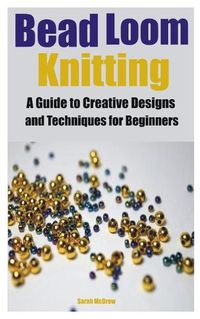 Cover image for Bead Loom Knitting