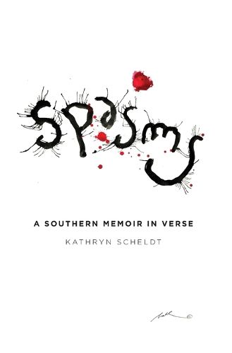 Cover image for Spasms: A Southern Memoir in Verse