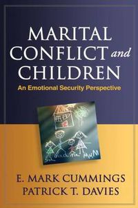 Cover image for Marital Conflict and Children: An Emotional Security Perspective