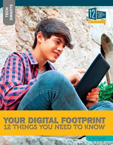 Cover image for Your Digital Footprint: 12 Things You Need to Know