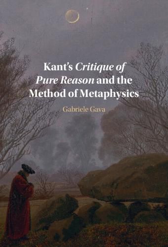 Cover image for Kant's Critique of Pure Reason and the Method of Metaphysics