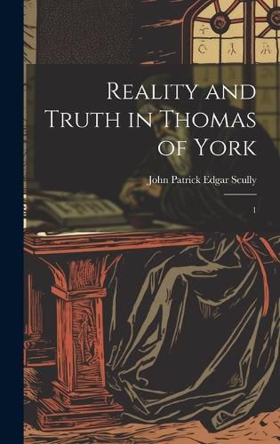 Cover image for Reality and Truth in Thomas of York