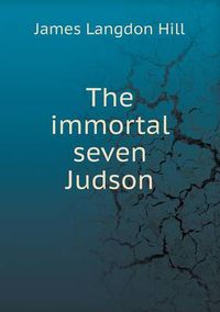 Cover image for The immortal seven Judson