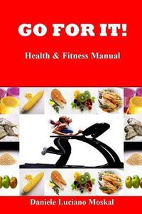 Cover image for Go for It!: Fitness and Health Manual