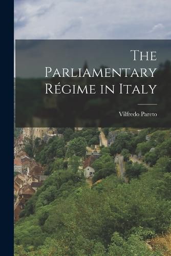 Cover image for The Parliamentary Regime in Italy