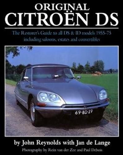 Cover image for Original Citroen DS (reissue): The Restorer's Guide to all DS and ID models 1955-75