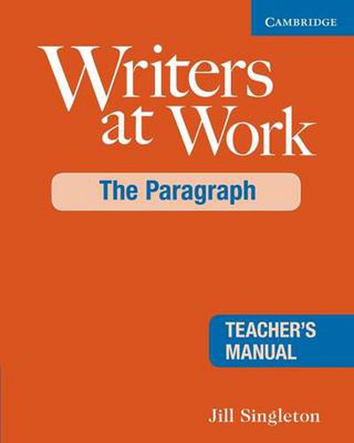 Cover image for Writers at Work: The Paragraph Teacher's Manual