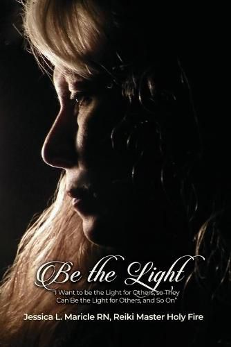 Be the Light: I Want to be the Light for Others, so They Can Be the Light for Others, and So On