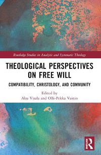 Cover image for Theological Perspectives on Free Will