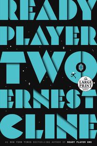 Cover image for Ready Player Two: A Novel