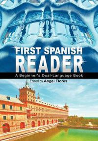 Cover image for First Spanish Reader: A Beginner's Dual-Language Book (Beginners' Guides)