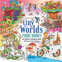 Cover image for Tiny Worlds: Fairy Homes