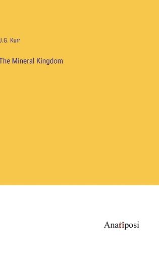 Cover image for The Mineral Kingdom