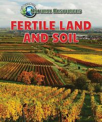 Cover image for Fertile Land and Soil