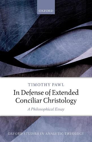 Cover image for In Defense of Extended Conciliar Christology: A Philosophical Essay