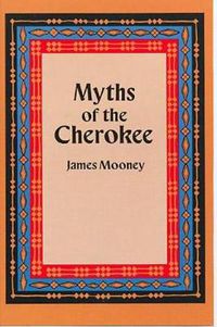 Cover image for Myths of the Cherokee