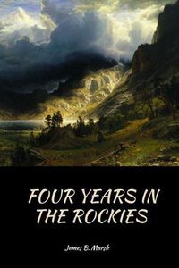 Cover image for Four Years In the Rockies