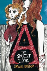 Cover image for The Scarlet Letter: (Penguin Classics Deluxe Edition)