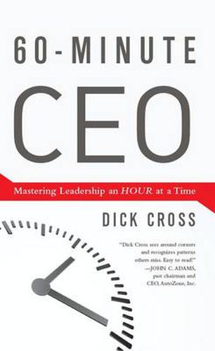 Cover image for 60-Minute CEO: Mastering Leadership an Hour at a Time