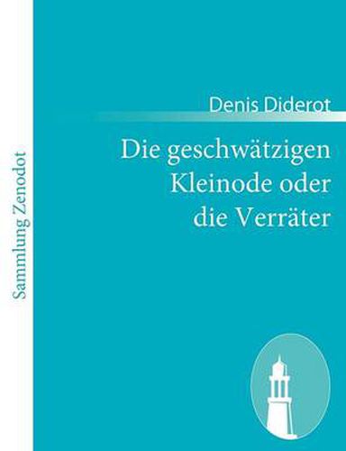 Cover image for Die geschwatzigen Kleinode oder die Verrater