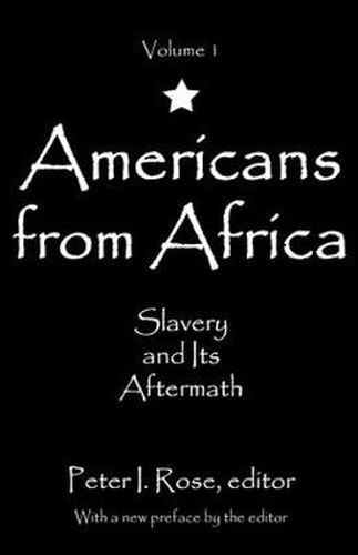 Americans from Africa: Slavery and Its Aftermath
