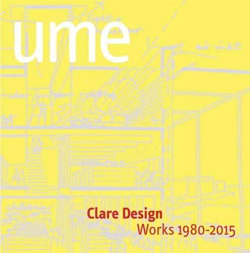 Cover image for Clare Design: Works 1980-2015