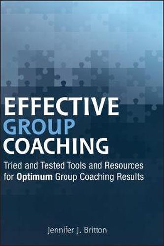 Cover image for Effective Group Coaching: Tried and Tested Tools and Resources for Optimum Coaching Results