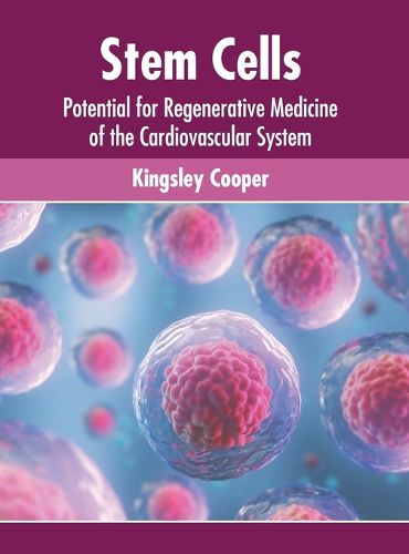 Cover image for Stem Cells: Potential for Regenerative Medicine of the Cardiovascular System