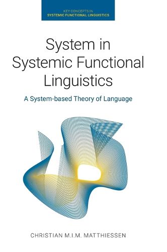 System in Systemic Functional Linguistics: A System-Based Theory of Language