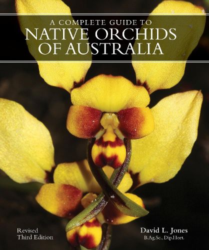 A COMPLETE GUIDE TO NATIVE ORCHIDS OF AUSTRALIA