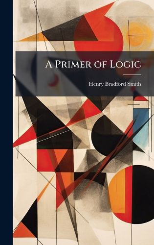 Cover image for A Primer of Logic
