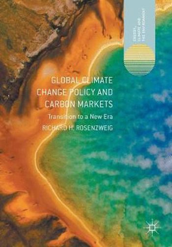 Cover image for Global Climate Change Policy and Carbon Markets: Transition to a New Era