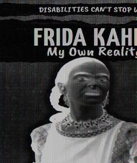 Cover image for Frida Kahlo: My Own Reality