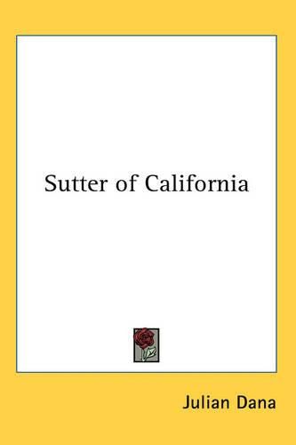 Cover image for Sutter of California