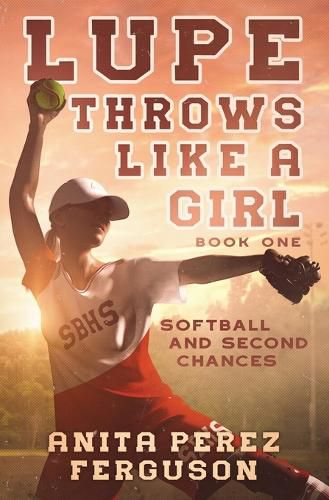 Cover image for Lupe Throws Like A Girl