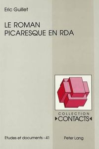 Cover image for Le Roman Picaresque En RDA