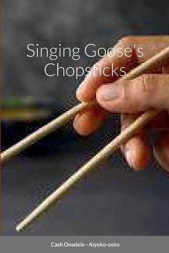 Cover image for Singing Goose's Chopsticks