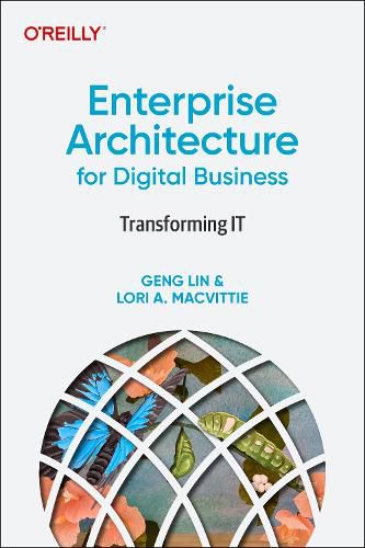 Cover image for Enterprise Architecture for Digital Business: Transforming IT