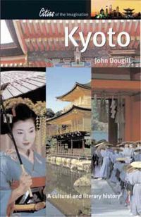 Cover image for Kyoto: A Cultural and Literary History