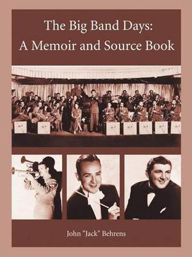 Cover image for The Big Band Days: A Memoir and Source Book