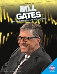 Cover image for Bill Gates:: Microsoft Founder and Philanthropist