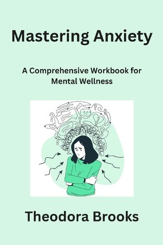 Cover image for Mastering Anxiety