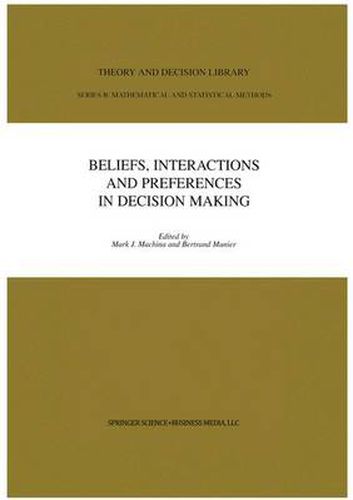 Beliefs, Interactions and Preferences: in Decision Making